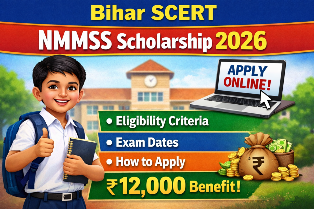Bihar SCERT NMMSS Scholership 2026