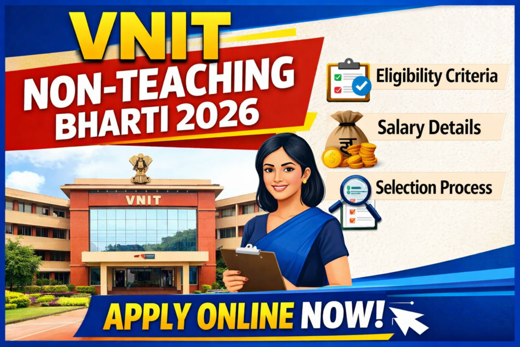 VNIT Non-Teaching Bharti 2026